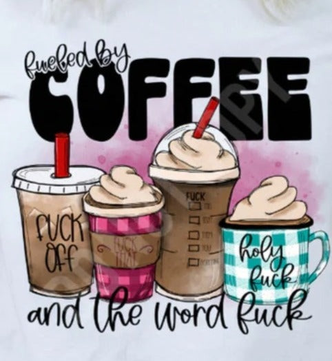 Fueled by Coffee and the Word "F"