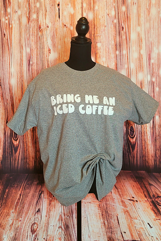 Bring Me Iced Coffee (White Lettering)